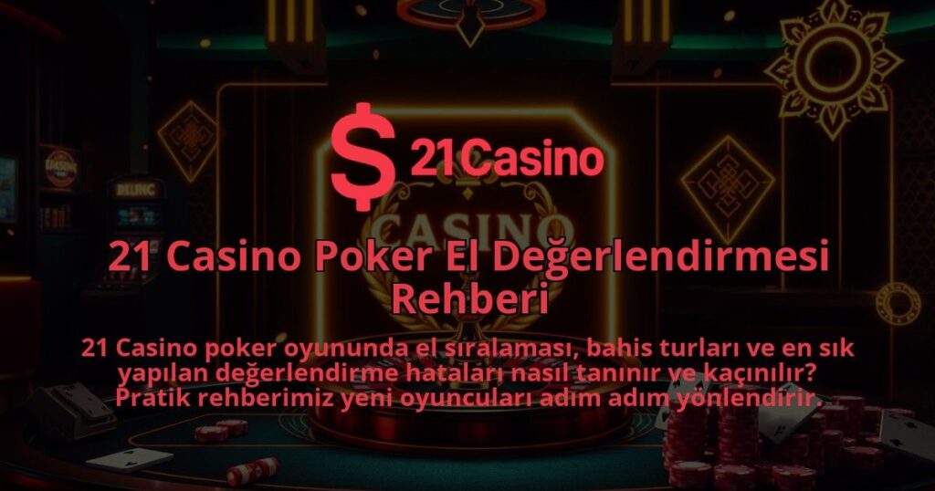21-Casino-Poker-El-Degerlendirmesi-Rehberi-1786641488.jpg